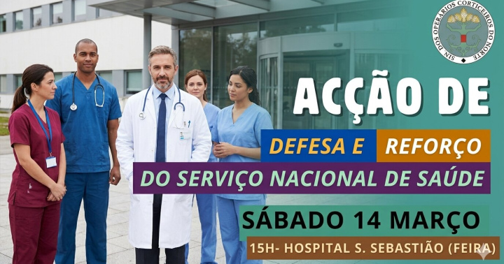 Acção de Defesa e Reforço do Serviço Nacional de Saúde 14 Março